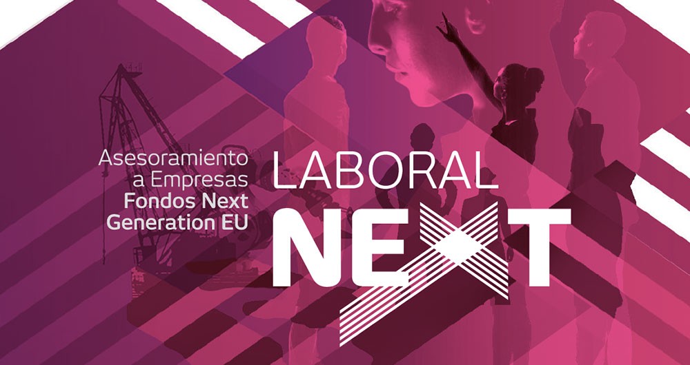 Lanzamos LABORAL Next: el nuevo servicio de asesoramiento a empresas en torno a los Fondos Next Generation