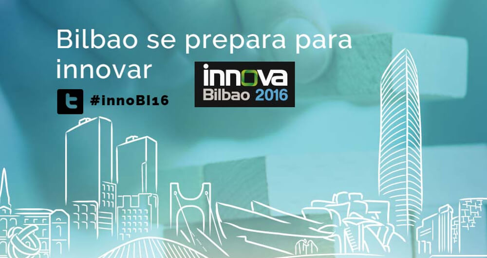 Innova Bilbao 2016: ¿preparados para construir el futuro?