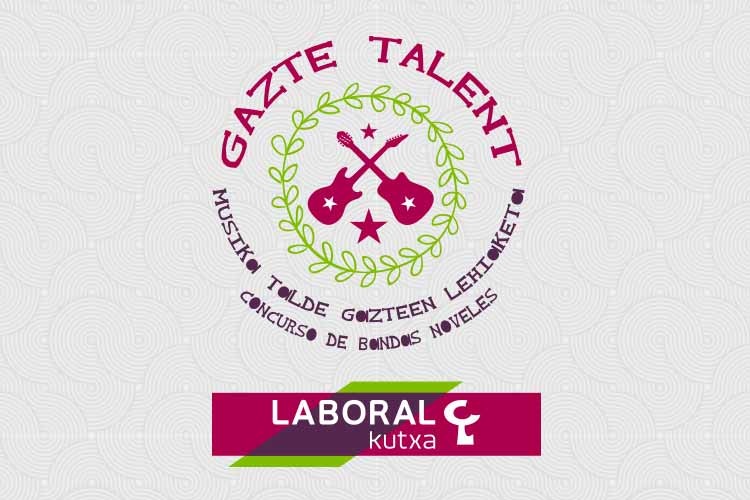 Gazte Talent 2017: Concurso de bandas y solistas noveles patrocinado por LABORAL Kutxa